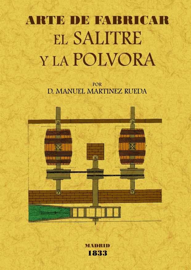 ARTE DE FABRICAR EL SALITRE Y LA POLVORA | 9788497615488 | MARTINEZ, MANUEL | Llibreria Drac - Librería de Olot | Comprar libros en catalán y castellano online