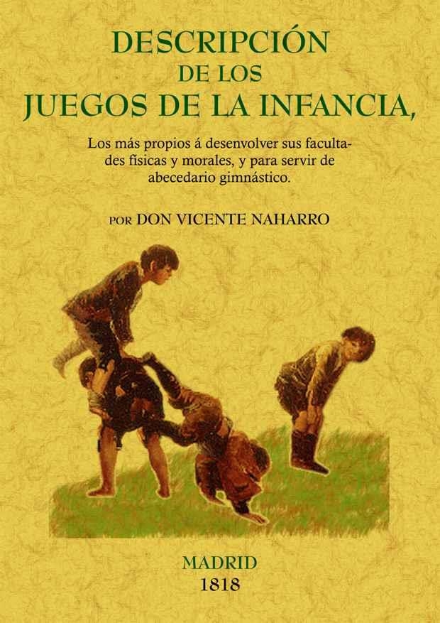 DESCRIPCION DE LOS JUEGOS DE LA INFANCIA | 9788497615327 | NAHARRO, VICENTE | Llibreria Drac - Librería de Olot | Comprar libros en catalán y castellano online