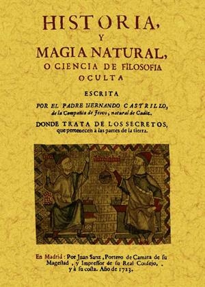 HISTORIA Y MAGIA NATURAL O CIENCIA DE FILOSOFIA OCULTA | 9788497618991 | CASTRILLO, HERNANDO | Llibreria Drac - Librería de Olot | Comprar libros en catalán y castellano online