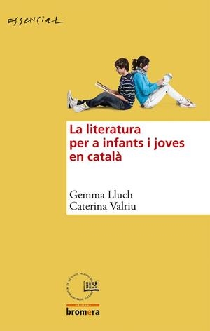 LITERATURA PER A INFANTS I JOVES EN CATALÀ, LA | 9788490260982 | LLUCH, GEMMA; VALRIU, CATERINA | Llibreria Drac - Llibreria d'Olot | Comprar llibres en català i castellà online