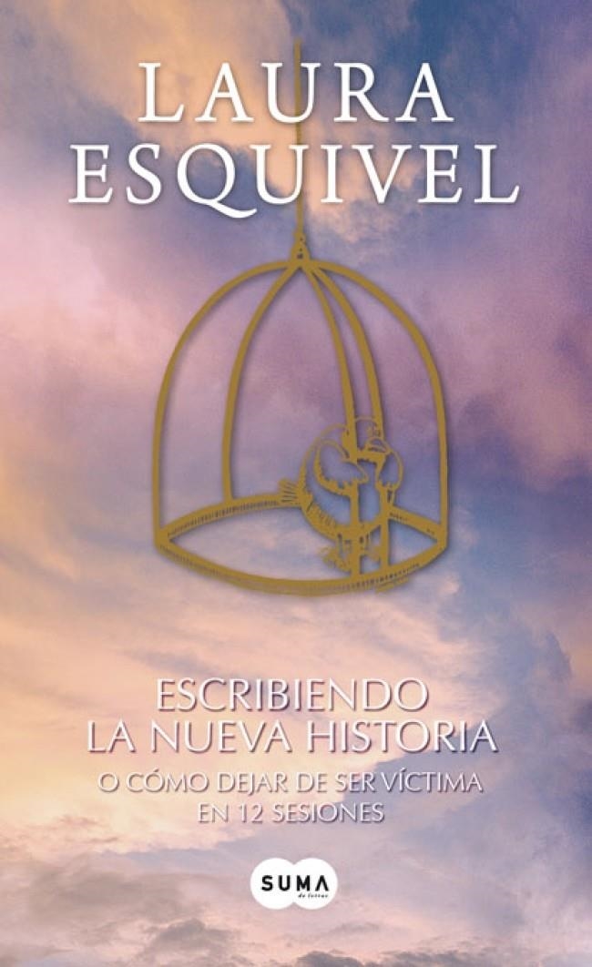 ESCRIBIENDO LA NUEVA HISTORIA | 9788483654958 | ESQUIVEL, LAURA | Llibreria Drac - Librería de Olot | Comprar libros en catalán y castellano online