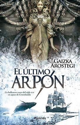 ÚLTIMO ARPÓN, EL | 9788415433194 | AROSTEGI, GAIZKA | Llibreria Drac - Llibreria d'Olot | Comprar llibres en català i castellà online