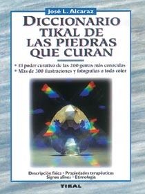 DICCIONARIO TIKAL DE LAS PIEDRAS QUE CURAN | 9788430579709 | ALCARAZ, JOSE L. | Llibreria Drac - Llibreria d'Olot | Comprar llibres en català i castellà online