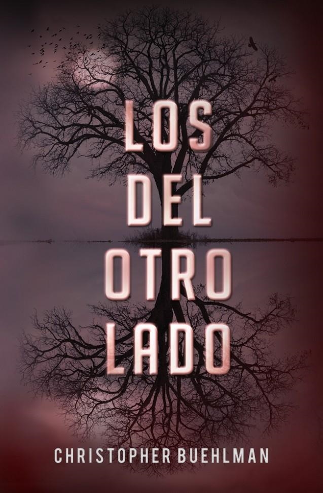 LOS DEL OTRO LADO | 9788401353659 | BUEHLMAN, CHRISTOPHER | Llibreria Drac - Llibreria d'Olot | Comprar llibres en català i castellà online