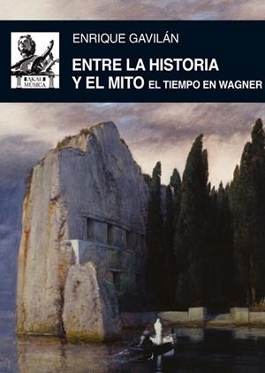 ENTRE LA HISTORIA Y EL MITO. EL TIEMPO EN WAGNER | 9788446037491 | GAVILAN, ENRIQUE | Llibreria Drac - Llibreria d'Olot | Comprar llibres en català i castellà online