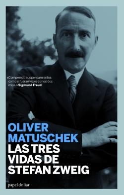 TRES VIDAS DE STEFAN ZWEIG, LAS | 9788493667986 | MATUSCHEK, OLIVER | Llibreria Drac - Llibreria d'Olot | Comprar llibres en català i castellà online