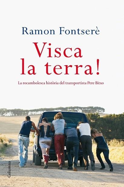 VISCA LA TERRA | 9788466410427 | FONTSERE, RAMON | Llibreria Drac - Llibreria d'Olot | Comprar llibres en català i castellà online