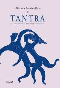 TANTRA | 9788498674705 | MUIR, CHARLES Y CAROLINE | Llibreria Drac - Llibreria d'Olot | Comprar llibres en català i castellà online