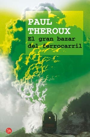 GRAN BAZAR DEL FERROCARRIL, EL | 9788466320931 | THEROUX, PAUL | Llibreria Drac - Llibreria d'Olot | Comprar llibres en català i castellà online