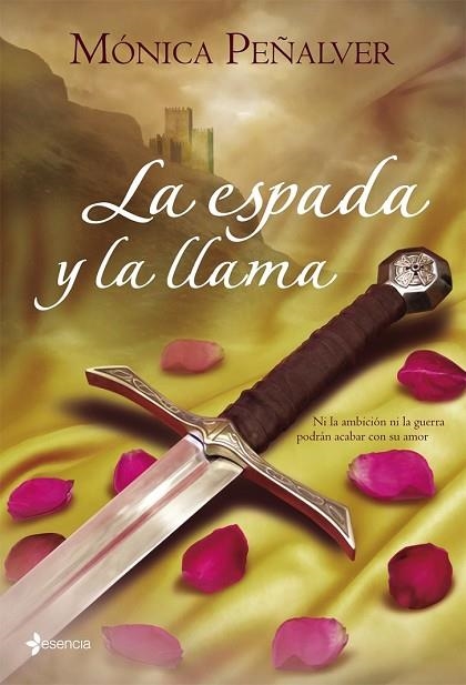 ESPADA Y LA LLAMA, LA | 9788408083504 | PEÑALVER, MONICA | Llibreria Drac - Llibreria d'Olot | Comprar llibres en català i castellà online