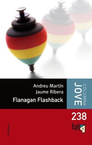 FLANAGAN FLASHBACK | 9788466410267 | MARTIN, ANDREU;RIBERA, JAUME | Llibreria Drac - Llibreria d'Olot | Comprar llibres en català i castellà online