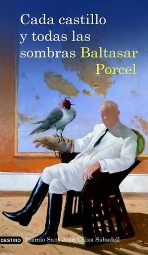 CADA CASTILLO Y TODAS LAS SOMBRAS | 9788423341269 | PORCEL, BALTASAR | Llibreria Drac - Librería de Olot | Comprar libros en catalán y castellano online