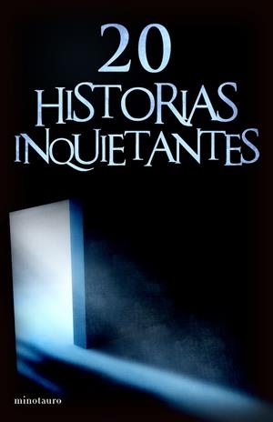 20 HISTORIAS INQUIETANTES | 9788445077412 | VARIOS AUTORES | Llibreria Drac - Llibreria d'Olot | Comprar llibres en català i castellà online