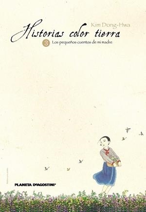 HISTORIAS COLOR TIERRA Nº 3 LOS PEQUEÑOS CUENTOS DE MI MADRE | 9788467458909 | DONG-HWA, KIM | Llibreria Drac - Llibreria d'Olot | Comprar llibres en català i castellà online