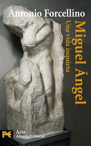 MIGUEL ANGEL UNA VIDA INQUIETA | 9788420649504 | FORCELLINO, ANTONIO | Llibreria Drac - Librería de Olot | Comprar libros en catalán y castellano online