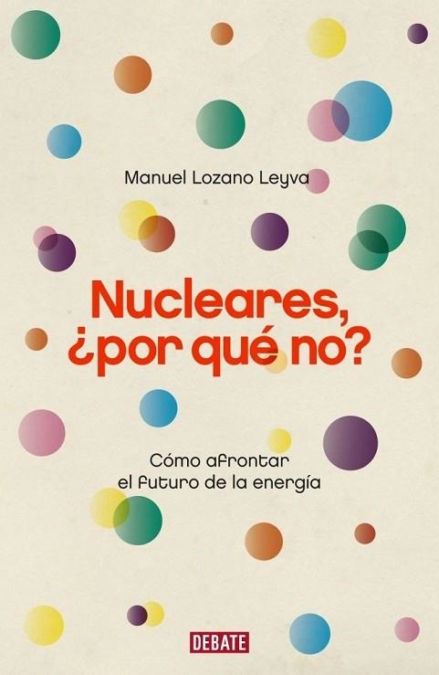 NUCLEARES POR QUE NO | 9788483068175 | LOZANO, MANUEL | Llibreria Drac - Librería de Olot | Comprar libros en catalán y castellano online