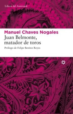 JUAN BELMONTE, MATADOR DE TOROS | 9788493659790 | CHAVES NOGALES, MANUEL | Llibreria Drac - Llibreria d'Olot | Comprar llibres en català i castellà online