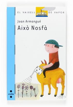 AIXO NOSFA | 9788466121910 | ARMANGUE, JOAN | Llibreria Drac - Llibreria d'Olot | Comprar llibres en català i castellà online