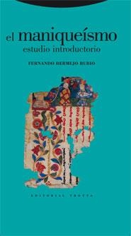 MANIQUEISMO, EL: ESTUDIO INTRODUCTORIO | 9788481649895 | BERMEJO, FERNANDO | Llibreria Drac - Llibreria d'Olot | Comprar llibres en català i castellà online