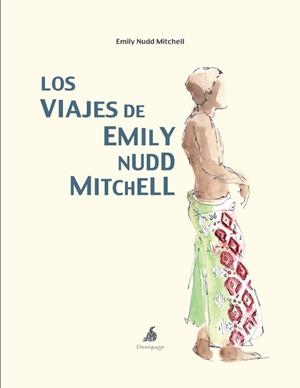 VIAJES DE EMILY NUDD MITCHELL, LOS | 9788493526993 | NUDD, EMILY | Llibreria Drac - Llibreria d'Olot | Comprar llibres en català i castellà online