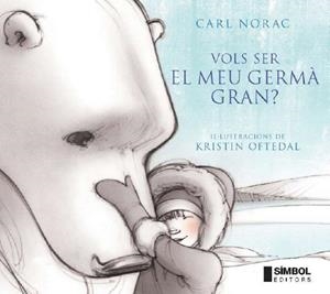 VOLS SER EL MEU GERMA GRAN? | 9788495987686 | NORAC, CARL | Llibreria Drac - Llibreria d'Olot | Comprar llibres en català i castellà online