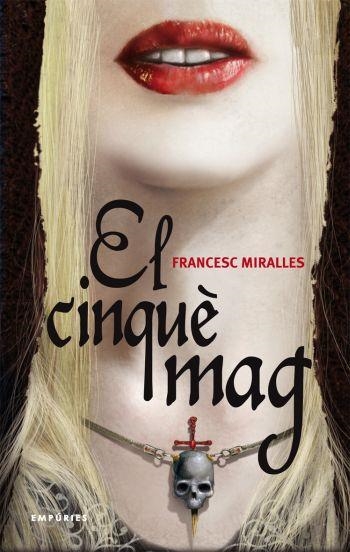 CINQUE MAG, EL | 9788497873291 | MIRALLES, FRANCESC | Llibreria Drac - Llibreria d'Olot | Comprar llibres en català i castellà online