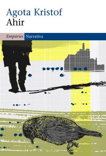 AHIR | 9788497874038 | KRISTOF, AGOTA | Llibreria Drac - Llibreria d'Olot | Comprar llibres en català i castellà online