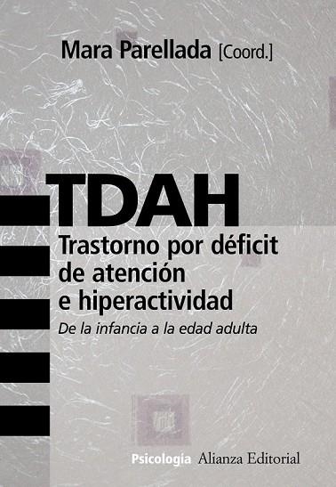 TDAH (TRASTORNO POR DEFICIT DE ATENCION E HIPERACTIVIDAD) | 9788420682785 | PARELLADA, MARA | Llibreria Drac - Librería de Olot | Comprar libros en catalán y castellano online