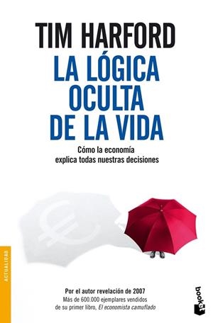 LOGICA OCULTA DE LA VIDA, LA | 9788484607397 | HARFORD, TIM | Llibreria Drac - Librería de Olot | Comprar libros en catalán y castellano online