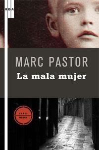 MALA MUJER, LA | 9788498674620 | PASTOR, MARC | Llibreria Drac - Librería de Olot | Comprar libros en catalán y castellano online