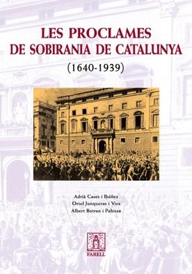 PROCLAMES DE SOBIRANIA DE CATALUNYA, LES (1630-1939) | 9788495695963 | AA.VV. | Llibreria Drac - Llibreria d'Olot | Comprar llibres en català i castellà online