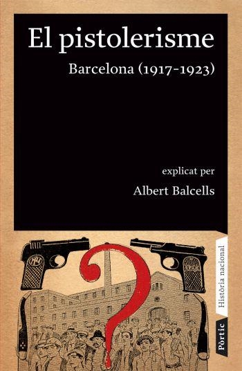 PISTOLERISME, EL | 9788498090642 | BALCELLS, ALBERT | Llibreria Drac - Llibreria d'Olot | Comprar llibres en català i castellà online