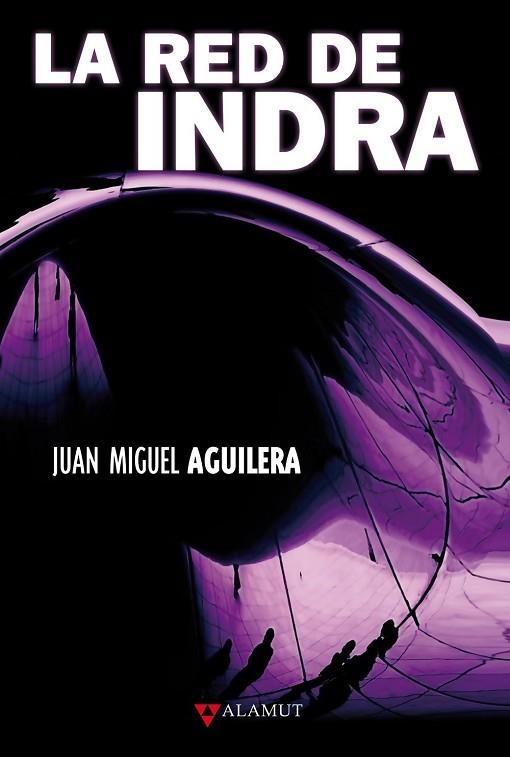 RED DE INDRA, LA | 9788498890235 | AGUILERA, JUAN MIGUEL | Llibreria Drac - Librería de Olot | Comprar libros en catalán y castellano online