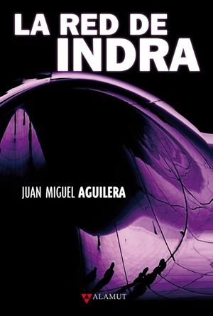 RED DE INDRA, LA | 9788498890235 | AGUILERA, JUAN MIGUEL | Llibreria Drac - Librería de Olot | Comprar libros en catalán y castellano online