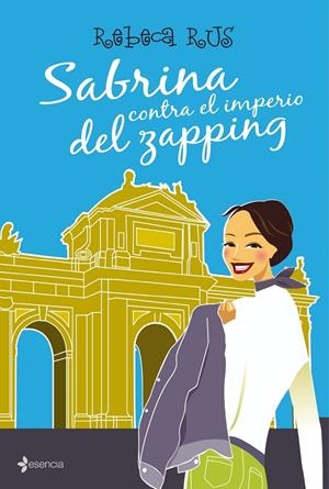 SABRINA CONTRA EL IMPERIO DEL ZAPPING | 9788408083559 | RUS, REBECA | Llibreria Drac - Llibreria d'Olot | Comprar llibres en català i castellà online