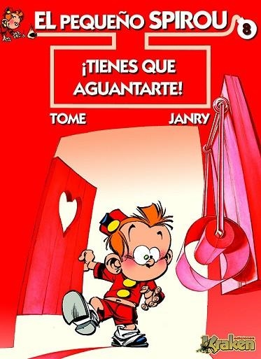 TIENES QUE AGUANTARTE (EL PEQUEÑO SPIROU Nº8) | 9788492534111 | JANRY, TOME | Llibreria Drac - Llibreria d'Olot | Comprar llibres en català i castellà online