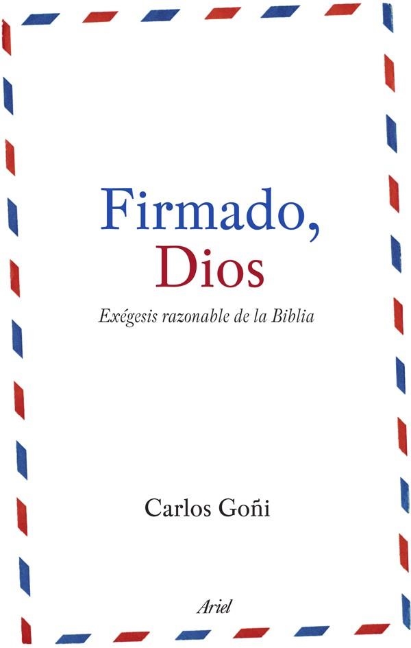 FIRMADO DIOS | 9788434488151 | GOÑI, CARLOS | Llibreria Drac - Llibreria d'Olot | Comprar llibres en català i castellà online