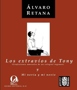 EXTRAVIOS DE TONY Y MI NOVIA Y MI NOVIO | 9788492609048 | RETANA, ALVARO | Llibreria Drac - Llibreria d'Olot | Comprar llibres en català i castellà online