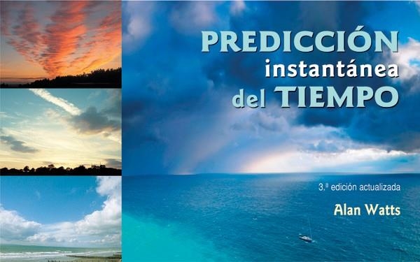 PREDICCION INSTANTANEA DEL TIEMPO | 9788479027018 | WATTS, ALAN | Llibreria Drac - Librería de Olot | Comprar libros en catalán y castellano online