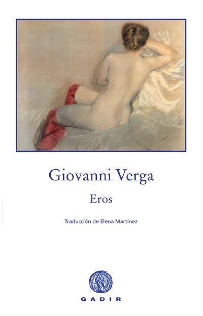 EROS | 9788496974234 | VERGA, GIOVANNI | Llibreria Drac - Llibreria d'Olot | Comprar llibres en català i castellà online