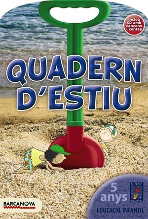 QUADERN D'ESTIU 5 ANYS | 9788448923846 | BALDÓ, ESTEL/GIL, ROSA/SOLIVA, MARIA | Llibreria Drac - Llibreria d'Olot | Comprar llibres en català i castellà online