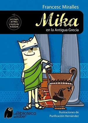 MIKA EN LA ANTIGUA GRECIA | 9788497544245 | MIRALLES, FRANCESC | Llibreria Drac - Llibreria d'Olot | Comprar llibres en català i castellà online