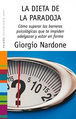 DIETA DE LA PARADOJA, LA | 9788449322556 | NARDONE, GIORGIO | Llibreria Drac - Llibreria d'Olot | Comprar llibres en català i castellà online