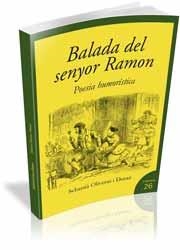 BALADA DEL SENYOR RAMON. POESIA HUMORISTICA | 9788492789030 | OLIVERAS, SEBASTIA | Llibreria Drac - Llibreria d'Olot | Comprar llibres en català i castellà online