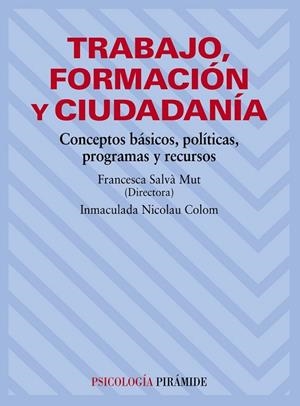 TRABAJO FORMACION Y CIUDADANIA | 9788436822755 | SALVA, FRANCESCA;NICOLAU, IMMACULADA | Llibreria Drac - Llibreria d'Olot | Comprar llibres en català i castellà online