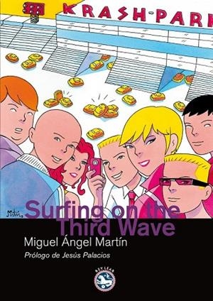 SURFING ON THE THIRD WAVE | 9788492403332 | MARTIN, MIGUEL ANGEL | Llibreria Drac - Librería de Olot | Comprar libros en catalán y castellano online