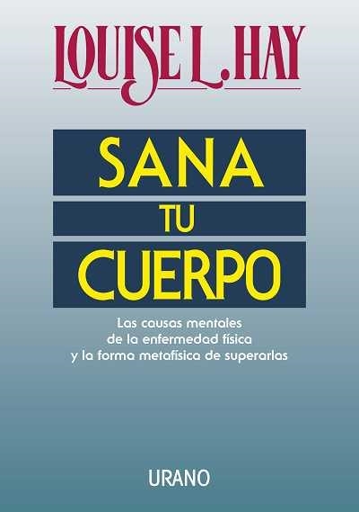 SANA TU CUERPO | 9788479530242 | HAY, LOUISE L. | Llibreria Drac - Llibreria d'Olot | Comprar llibres en català i castellà online