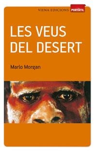 VEUS DEL DESERT, LES | 9788483306956 | MORGAN, MARLO | Llibreria Drac - Llibreria d'Olot | Comprar llibres en català i castellà online