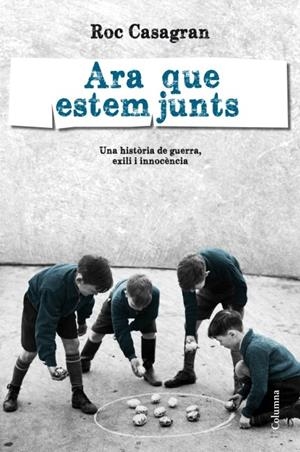 ARA QUE ESTEM JUNTS | 9788466415088 | CASAGRAN, ROC | Llibreria Drac - Llibreria d'Olot | Comprar llibres en català i castellà online