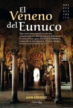 VENENO DEL EUNOCO, EL | 9788497635813 | KRESDEZ, JUAN | Llibreria Drac - Llibreria d'Olot | Comprar llibres en català i castellà online